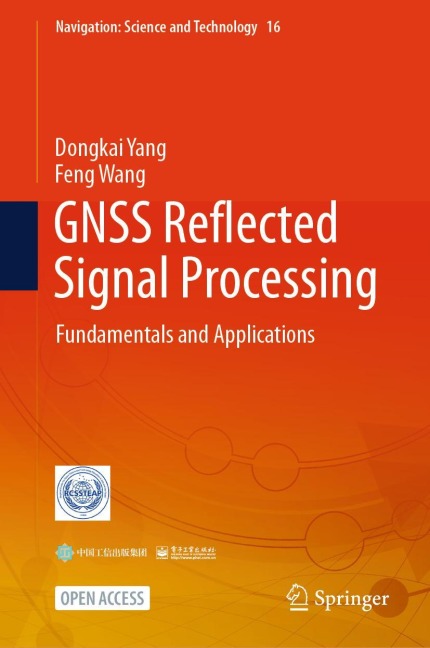 Gnss Reflected Signal Processing - Dongkai Yang, Feng Wang
