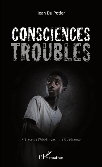 Consciences troubles - Jean Du Potier
