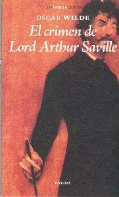 El crimen de Lord Arthur Saville - Oscar Wilde
