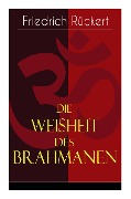 Cover-Bild zum Titel 'Die Weisheit des Brahmanen: Dichterisches Tagebuch' von 'Friedrich Ruckert'