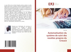 Cover-Bild zum Titel 'Automatisation du système de suivi des recettes propres du Crous/z' von 'Gora Ba'
