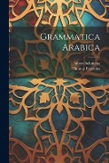 Cover-Bild zum Titel 'Grammatica Arabica' von 'Thomas Erpenius, Albert Schultens'