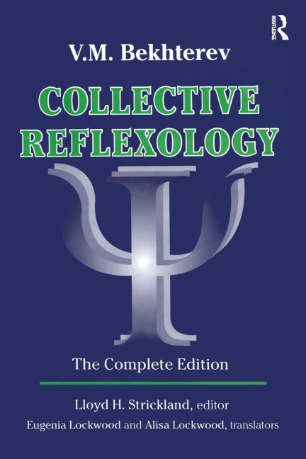 Collective Reflexology - Lloyd H. Strickland, V. M. Bekhterev