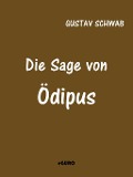 Cover-Bild zum Titel 'Die Sage von Ödipus' von 'Gustav Schwab'