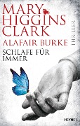 Cover-Bild zum Titel 'Schlafe für immer' von 'Mary Higgins Clark, Alafair Burke'