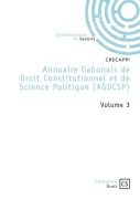 Cover-Bild zum Titel 'Annuaire Gabonais de Droit Constitutionnel et de Science Politique - Tome 3' von 'Crecappi'