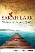 Die Insel der tausend Quellen - Sarah Lark