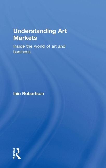 Understanding Art Markets - Iain Robertson