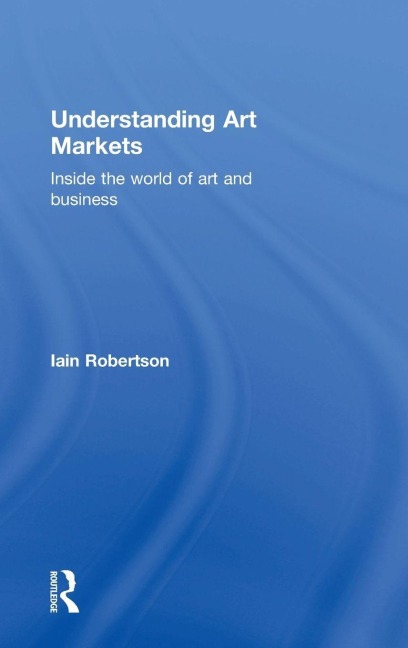 Understanding Art Markets - Iain Robertson