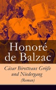 Cäsar Birotteaus Größe und Niedergang (Roman) - Honoré de Balzac