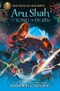 Cover-Bild zum Titel 'Rick Riordan Presents: Aru Shah and the Song of Death-A Pandava Novel Book 2' von 'Roshani Chokshi'