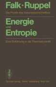 Cover-Bild zum Titel 'Energie und Entropie' von 'G. Falk, W. Ruppel'