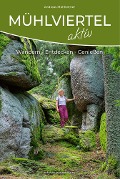 Cover-Bild zum Titel 'Mühlviertel Aktiv' von 'Andreas Mühlleitner'