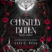 Cover-Bild zum Titel 'Chastely Bitten Lib/E' von 'Lexi C. Foss'