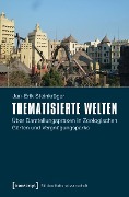 Thematisierte Welten - Jan-Erik Steinkrüger