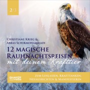 12 magische Rauhnachtsreisen mit deinem Krafttier - Christiane Krieg, Abbas Schirmohammadi, Abbas Schirmohammadi