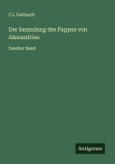 Der Sammlung des Pappus von Alexandrien - C. I. Gerhardt