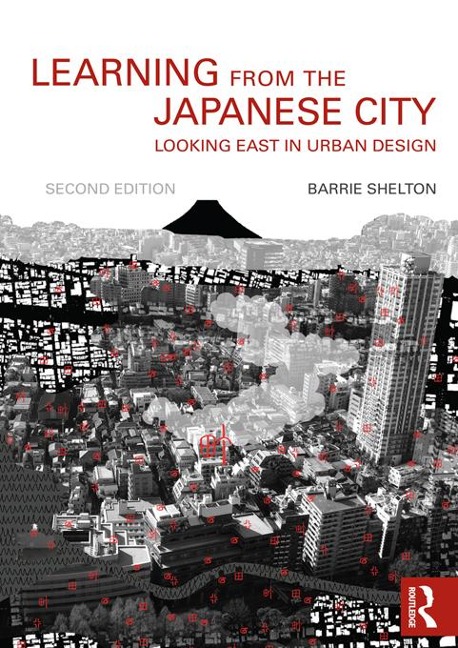 Learning from the Japanese City - Barrie Shelton