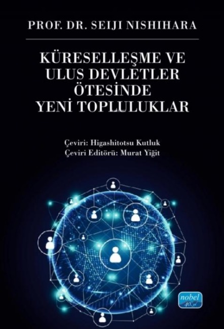 Küresellesme ve Ulus Devletler Ötesinde Yeni Topluluklar - Seiji Nishihara