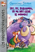 Cover-Bild zum Titel 'Ay, Ay, Stiltonut, YA No Hay Leche de Mamut!' von 'Geronimo Stilton'