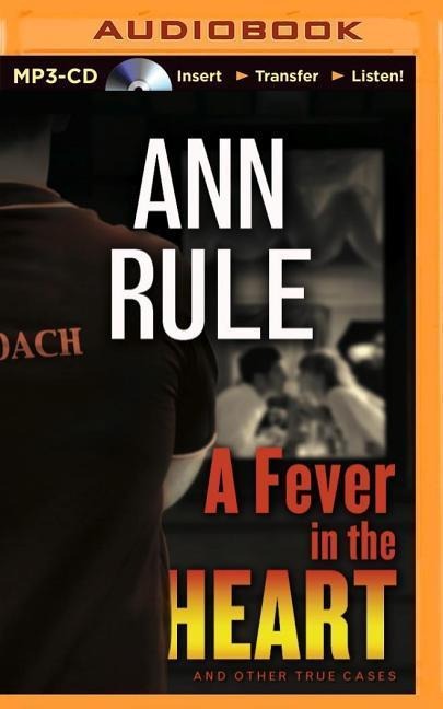 A Fever in the Heart - Ann Rule
