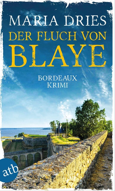 Der Fluch von Blaye - Maria Dries