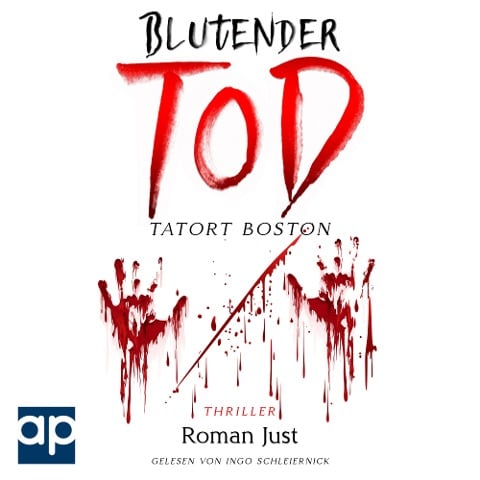 Blutender Tod - Tatort Boston - Roman Just