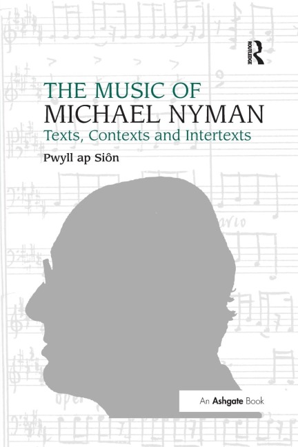 The Music of Michael Nyman - Pwyll Ap Siôn