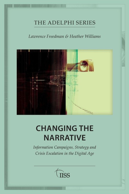 Changing the Narrative - Lawrence Freedman, Heather Williams