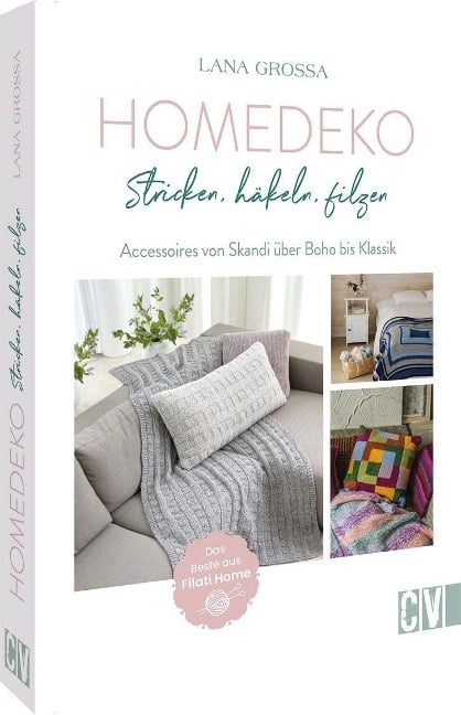 Home-Deko: stricken, häkeln, filzen - Lana Grossa