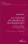 Cover-Bild zum Titel 'Les théories africanistes du développement' von 'Amadou Sarr Diop'