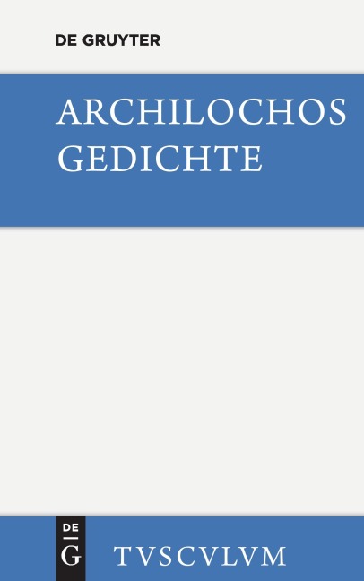 Gedichte - Archilochos