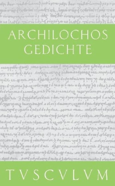 Gedichte - Archilochos