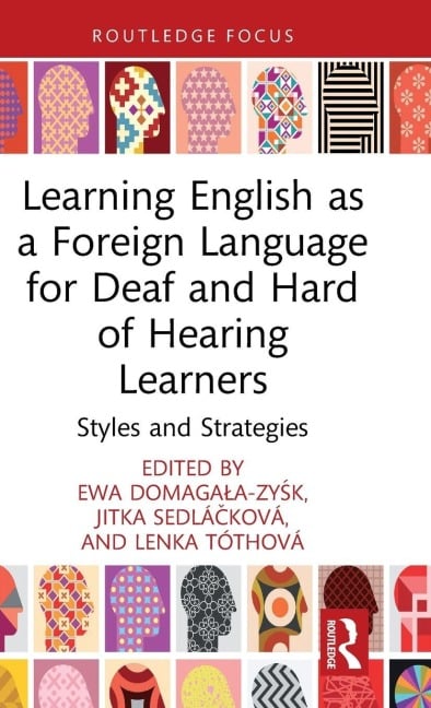 Learning English as a Foreign Language for Deaf and Hard of Hearing Learners - 