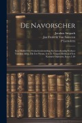 Cover-Bild zum Titel 'De Navorscher: Een Middel Tot Gedachtenwisseling En Letterkundig Verkeer Tuschen Allen, Die Iets Weten, Iets Te Vragen Hebben of Iets' von 'Jan Frederik van Someren, P. Leendertz, Jacobus Anspach'