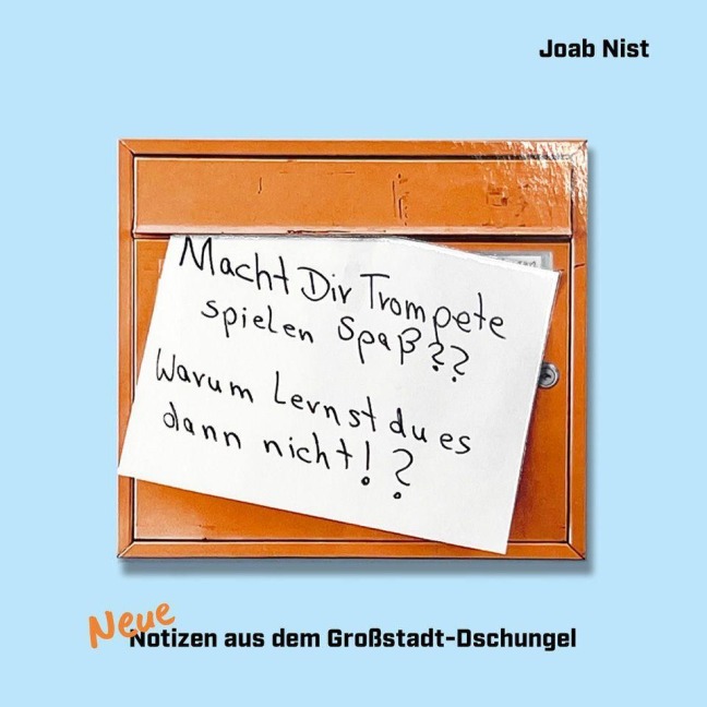 Neue Notizen aus dem Großstadt-Dschungel - 