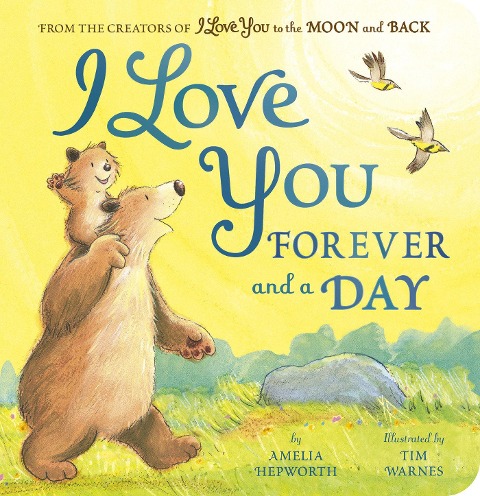 I Love You Forever and a Day - Amelia Hepworth