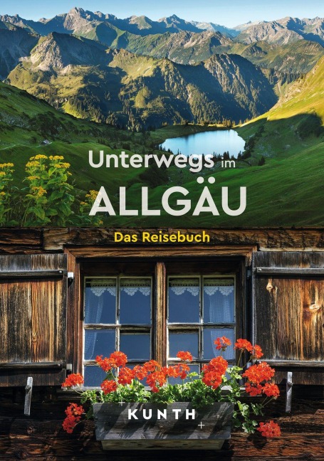 KUNTH Unterwegs im Allgäu - 