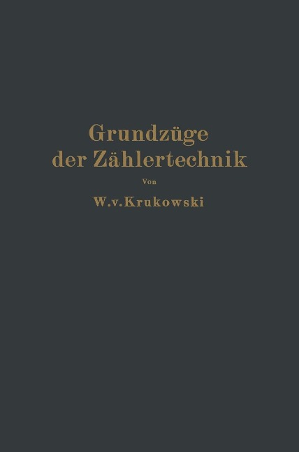 Grundzüge der Zählertechnik - W. V. Krukowski