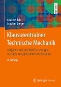 Klausurentrainer Technische Mechanik - Joachim Berger, Andreas Jahr