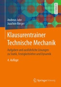 Cover-Bild zum Titel 'Klausurentrainer Technische Mechanik' von 'Joachim Berger, Andreas Jahr'