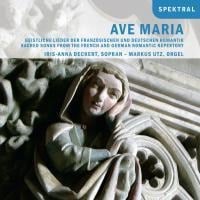 Ave Maria-Geistliche Lieder - Iris-Anna/Utz Deckert