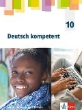 Deutsch kompetent 10. Arbeitsheft mit interaktiven Übungen Klasse 10. Ausgabe Sachsen, Sachsen-Anhalt, Thüringen Gymnasium - 