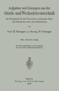 Cover-Bild zum Titel 'Aufgaben und Lösungen aus der Gleich- und Wechselstromtechnik' von 'W. Vieweger, H. Vieweger'