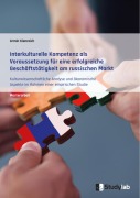 Cover-Bild zum Titel 'Interkulturelle Kompetenz als Voraussetzung für eine erfolgreiche Geschäftstätigkeit am russischen Markt' von 'Armin Kienreich'