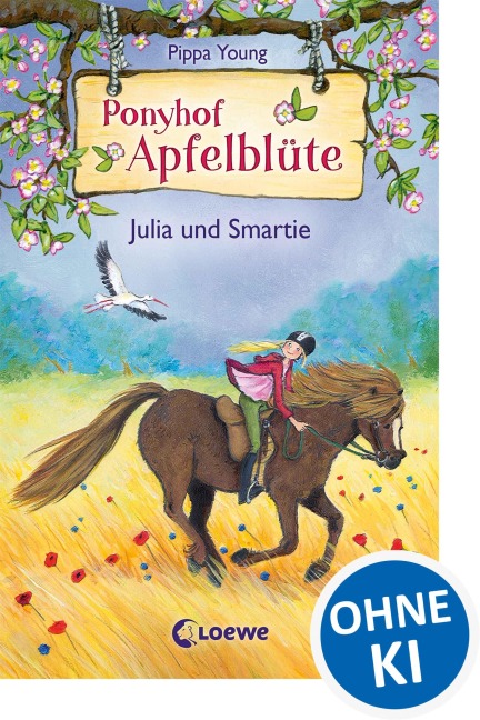 Ponyhof Apfelblüte (Band 6) - Julia und Smartie - Pippa Young