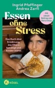 Cover-Bild zum Titel 'Essen ohne Stress' von 'Ingrid Pfaffinger, Andrea Zarfl'