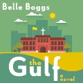 Cover-Bild zum Titel 'The Gulf' von 'Belle Boggs'