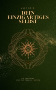 Cover-Bild zum Titel 'Dein einzigartiges Selbst' von 'Marc Gafni'