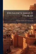 Cover-Bild zum Titel 'JÃ(c)rusalem! Si Jamais Je T'oublie!!' von ''